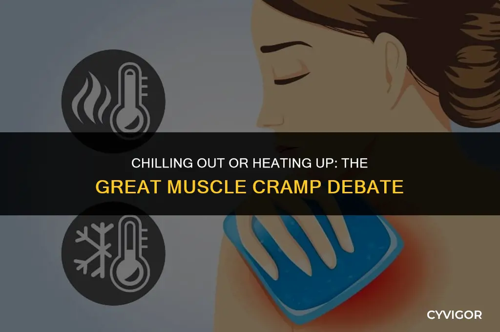 is heat or cold better for muscle cramps