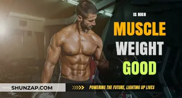 Is High Muscle Weight Beneficial for Health and Fitness Goals?