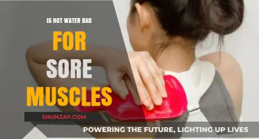 Hot Water and Sore Muscles: Benefits or Harmful Effects?
