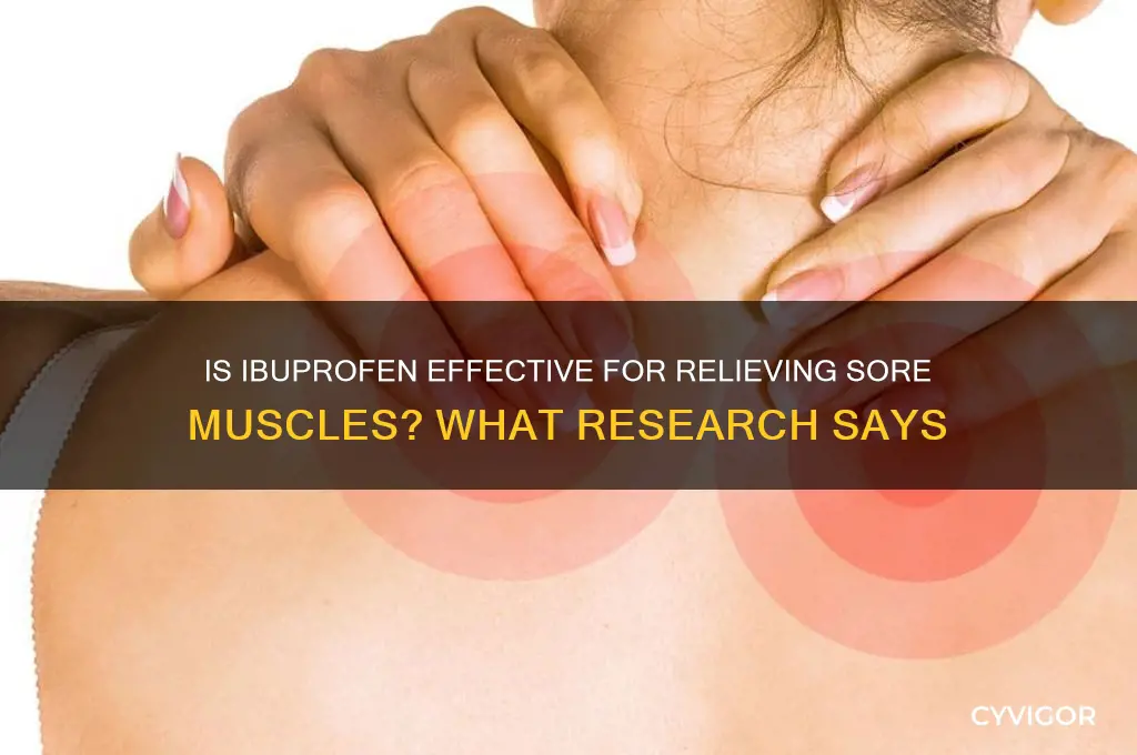 is ibuprofen god for sore muscles