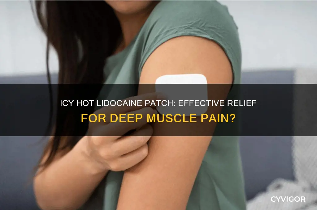 is icy hot lidocaine patch good for deep muscle pain