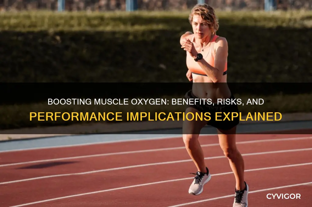 is increased oxygen supply to muscle cells good