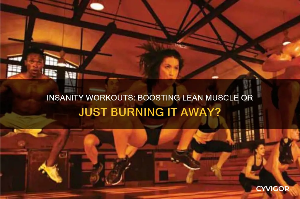 is insanity good for already lean muscle