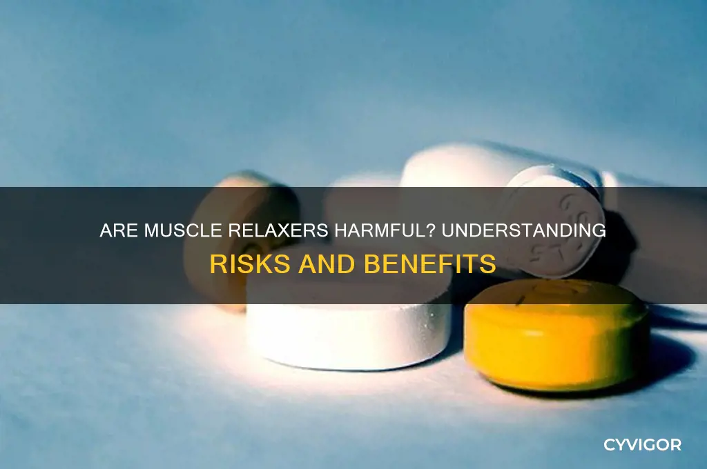 is it bad to take muscle relaxers