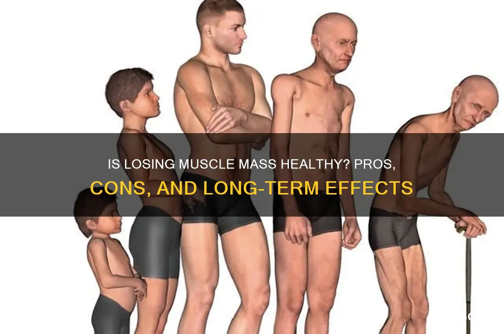 is it good to lose muscle mass