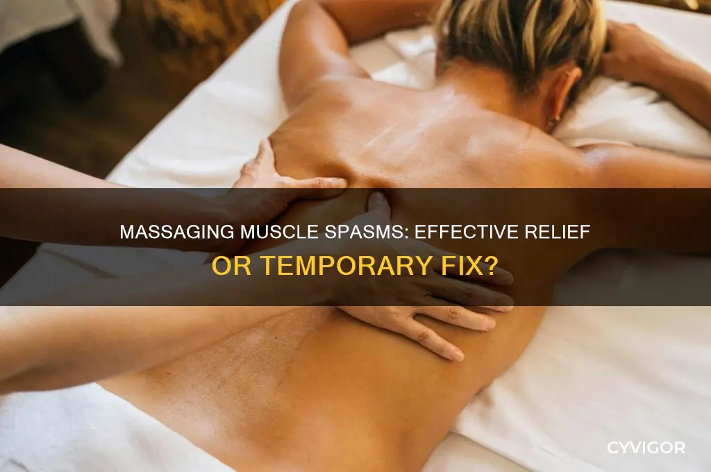 is it good to massage out muscle spasms