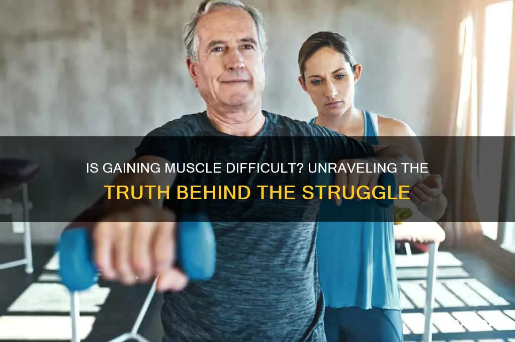 is it hard to gain muscle