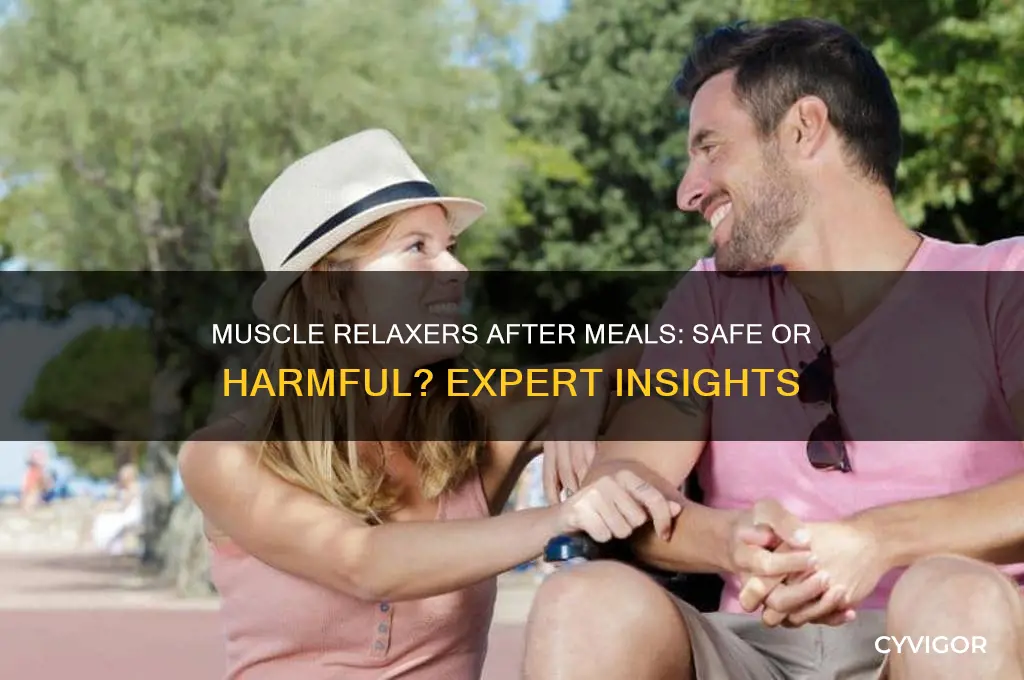 is it harmful to take a muscle relaxer after eating