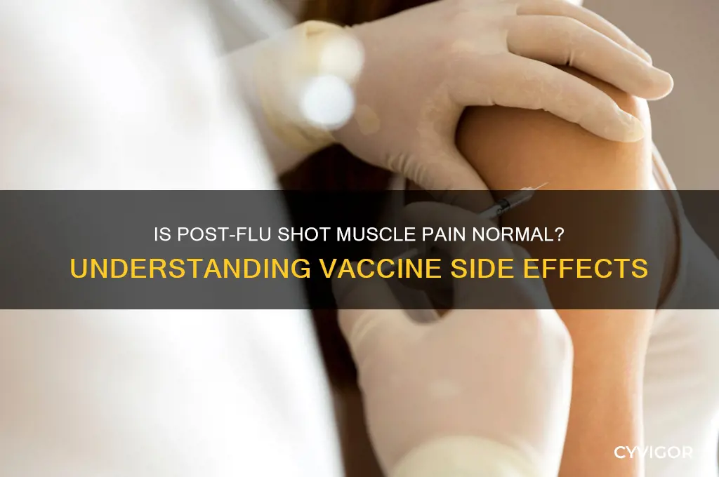 is it normal to have muscle pains after flu shot