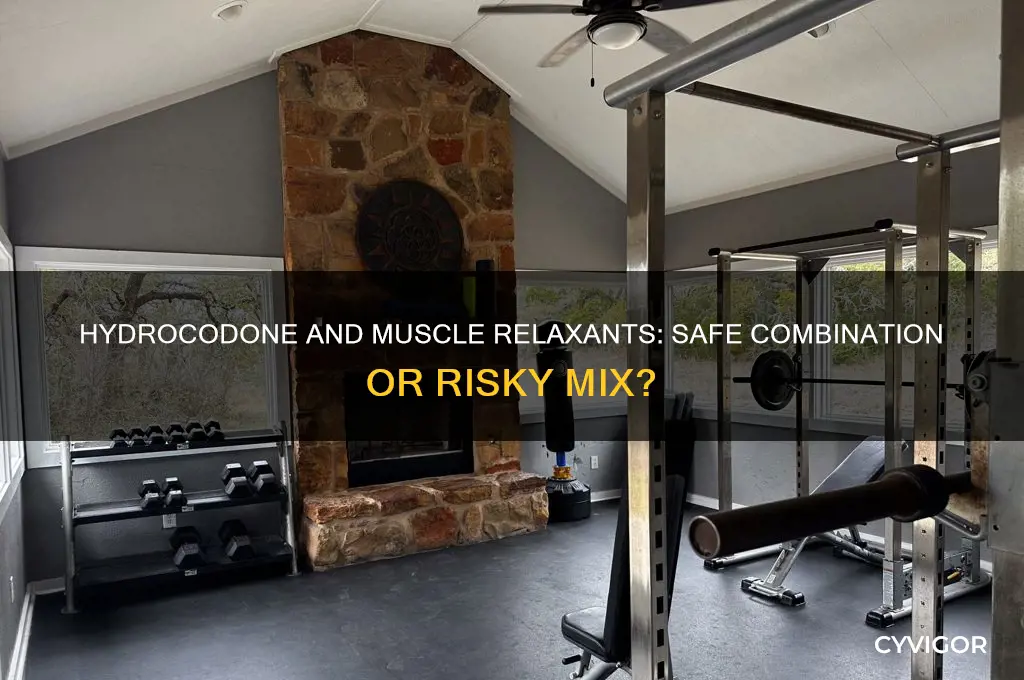 is it ok to take hydrocodone with muscle relaxants