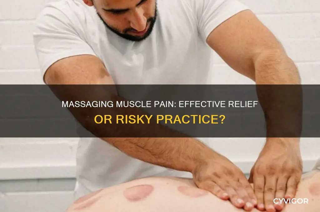 is it okay to massage muscle pain