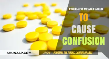 Muscle Relaxers: Can They Cause Confusion?