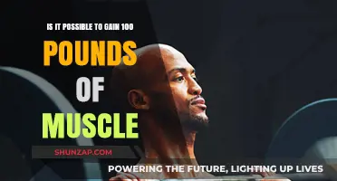 Can You Realistically Build 100 Pounds of Muscle Mass?