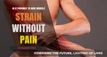 Muscle Strain Without Pain: Myth or Reality?