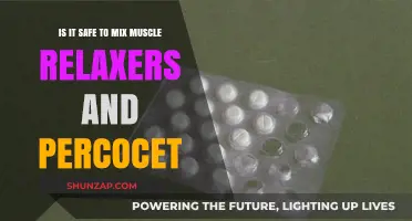 Mixing Muscle Relaxers and Percocet: Understanding the Risks and Safety Concerns