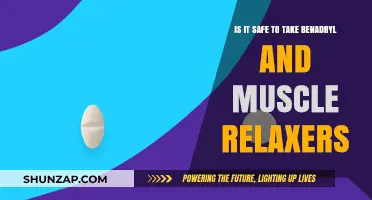 Benadryl and Muscle Relaxers: Safe Combination or Risky Mix?