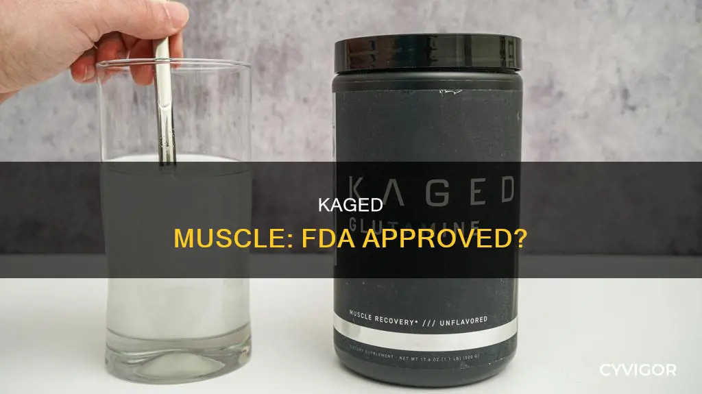 is kaged muscle fda approved
