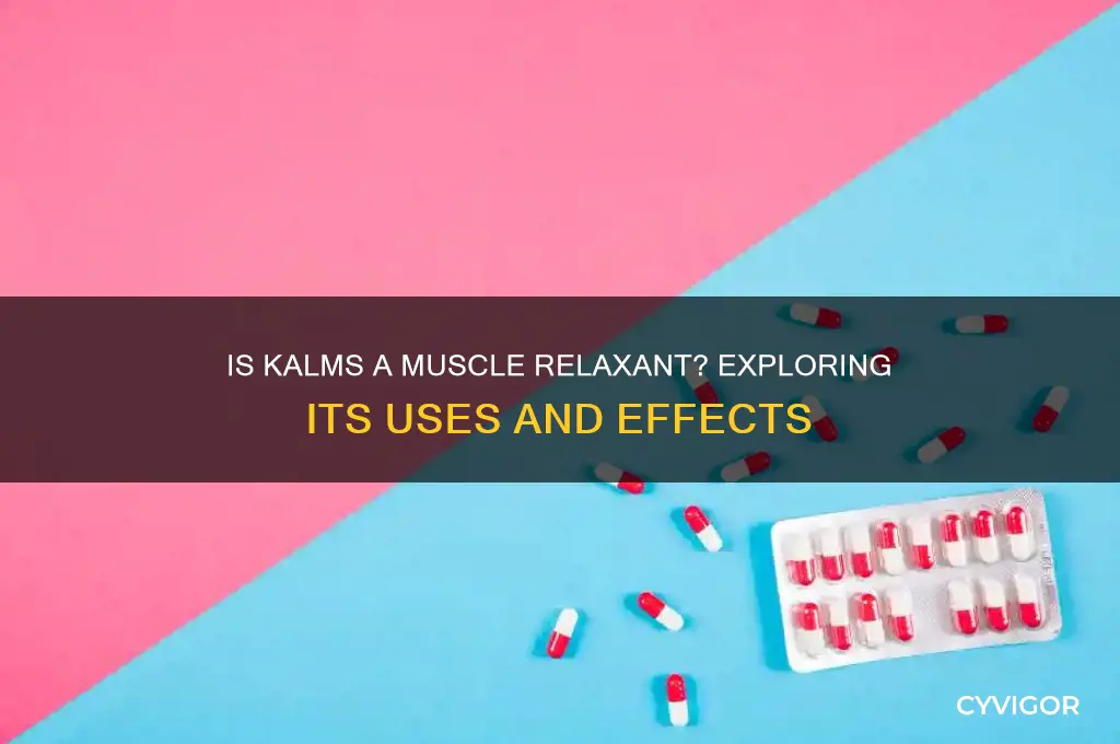 is kalms a muscle relaxant