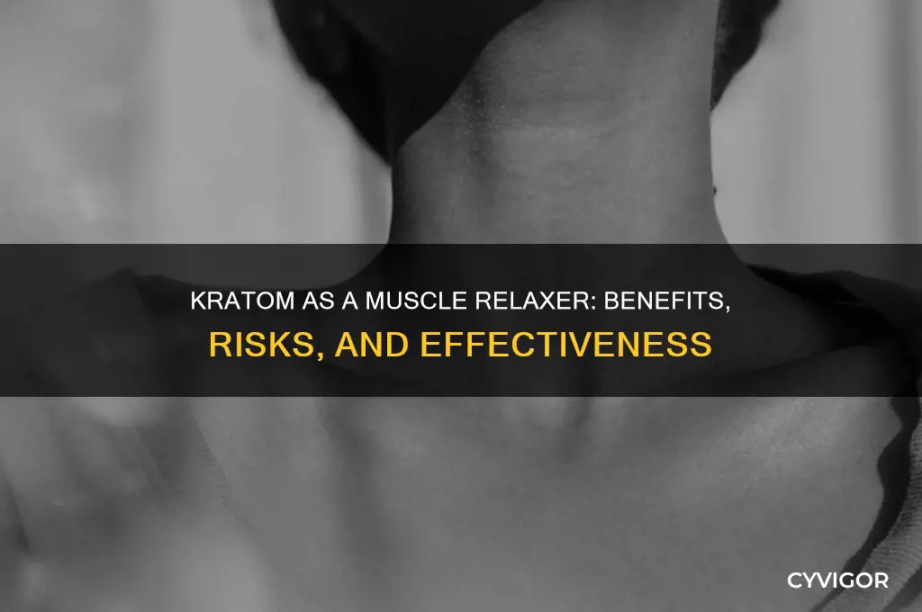 is kratom a muscle relaxer