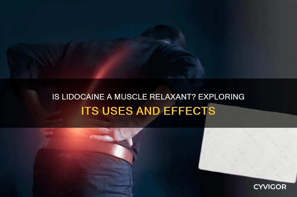 is lidocaine a muscle relaxant