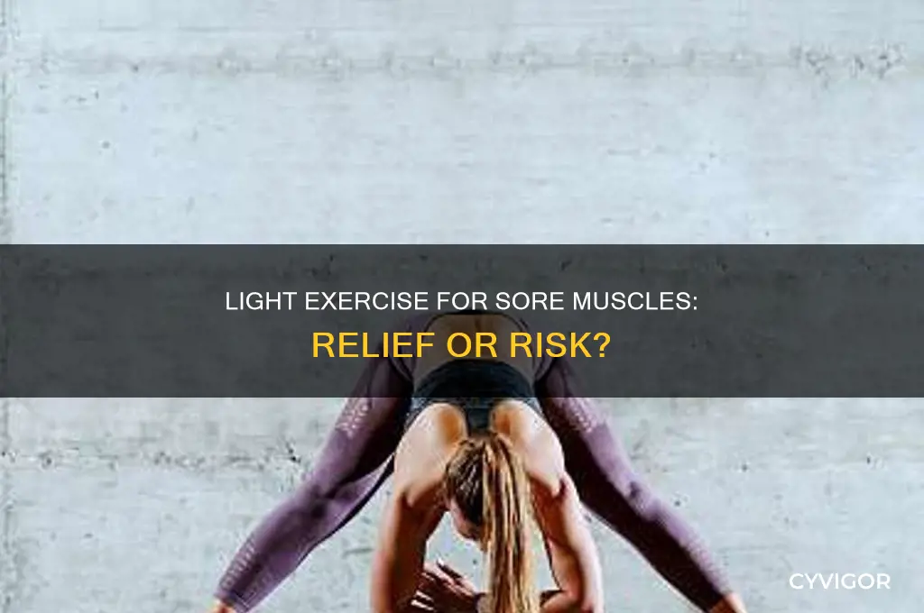 is light exercise good for sore muscles