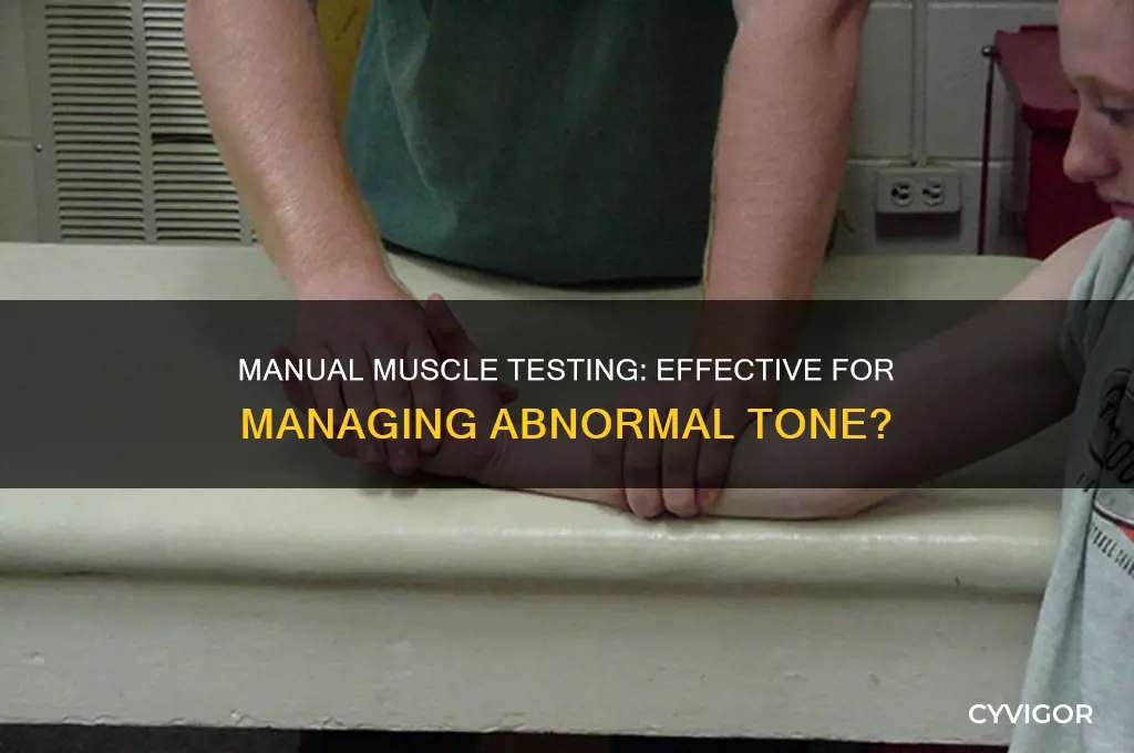 is manual muscle testing good for those with abnormal tone