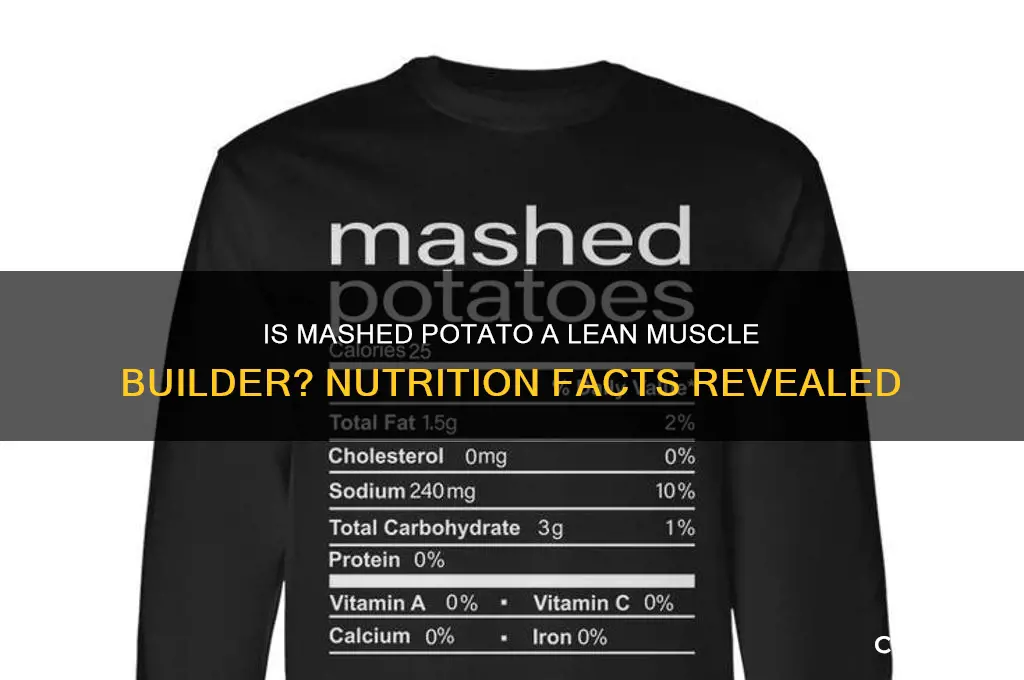 is mash potato good for lean muscle
