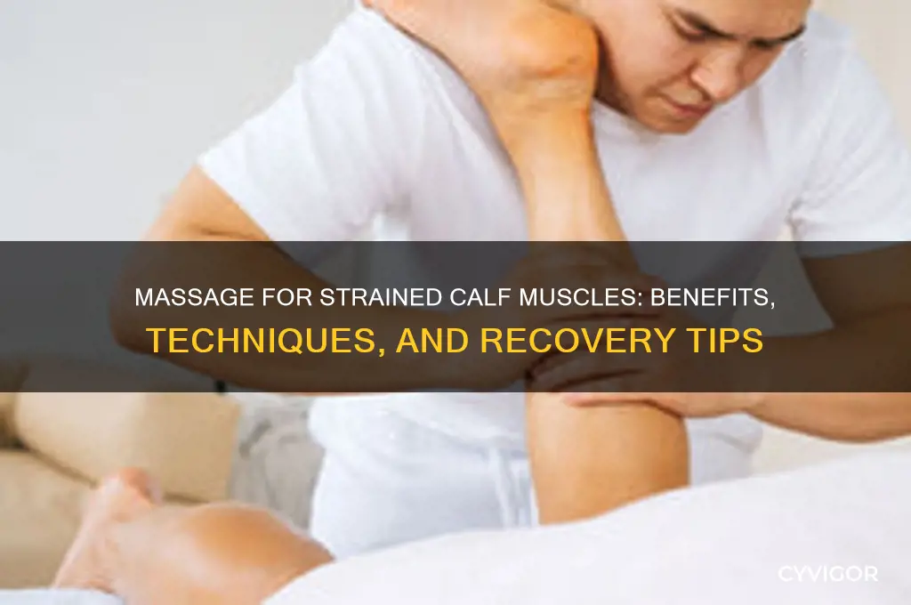 is massage good for strained calf muscle