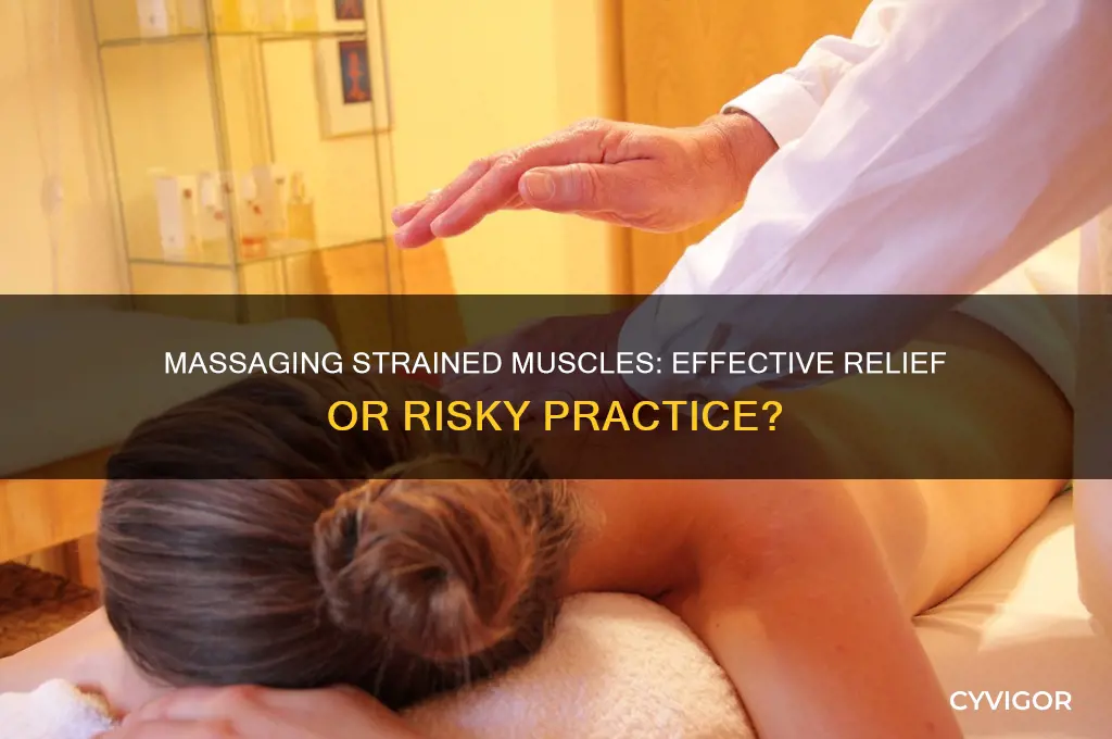 is massaging a strained muscle good