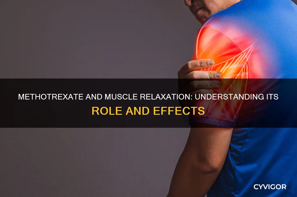 is methotrexate a muscle relaxer