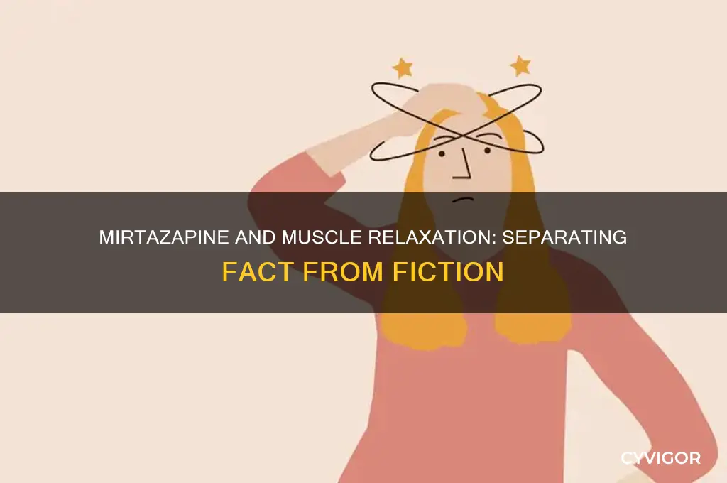 is mirtazapine a muscle relaxant