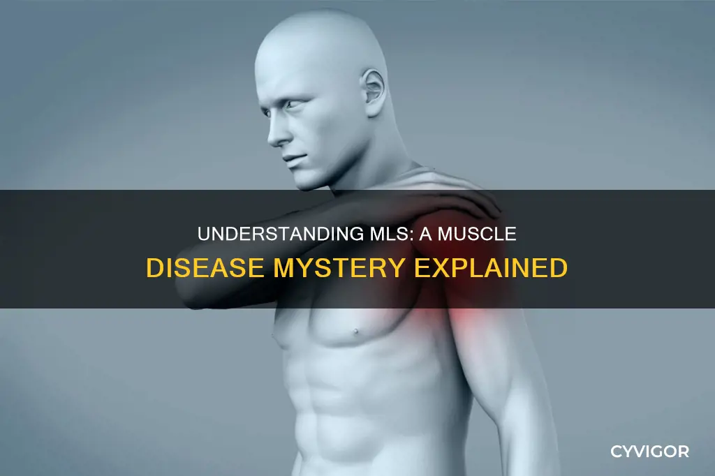 is mls a muscle disease