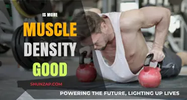 Is More Muscle Density Beneficial for Strength, Health, and Performance?