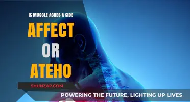 Exploring Muscle Aches: Side Effect or Symptom of Ateho?