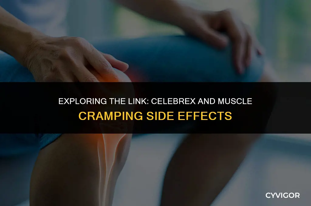 is muscle cramping a side effect of celebrex