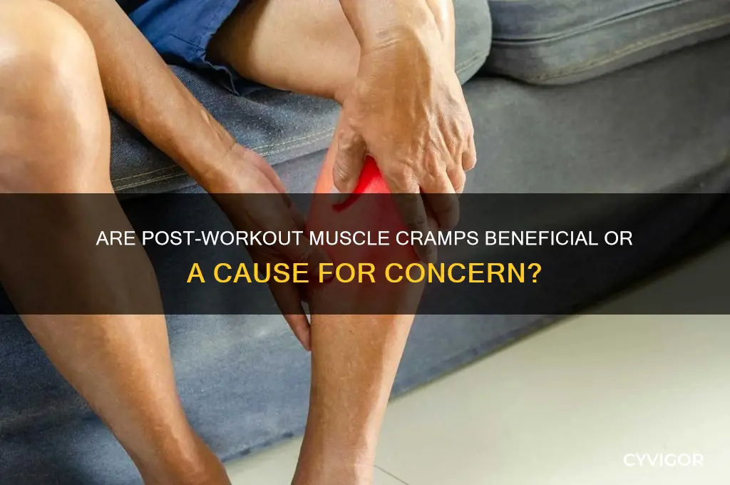is muscle cramping good after working out