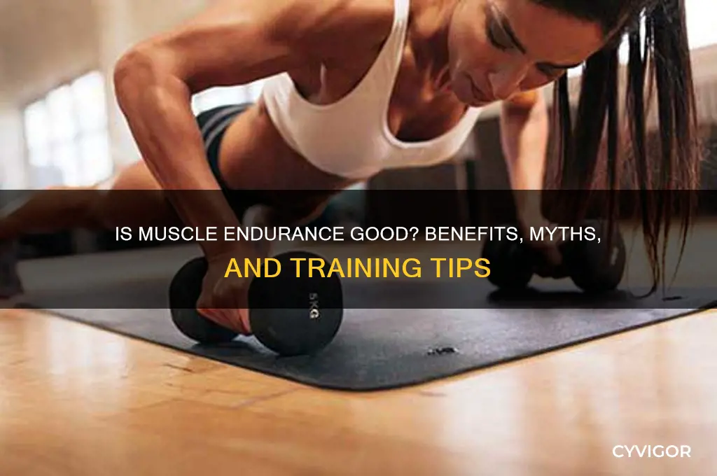 is muscle endurance good