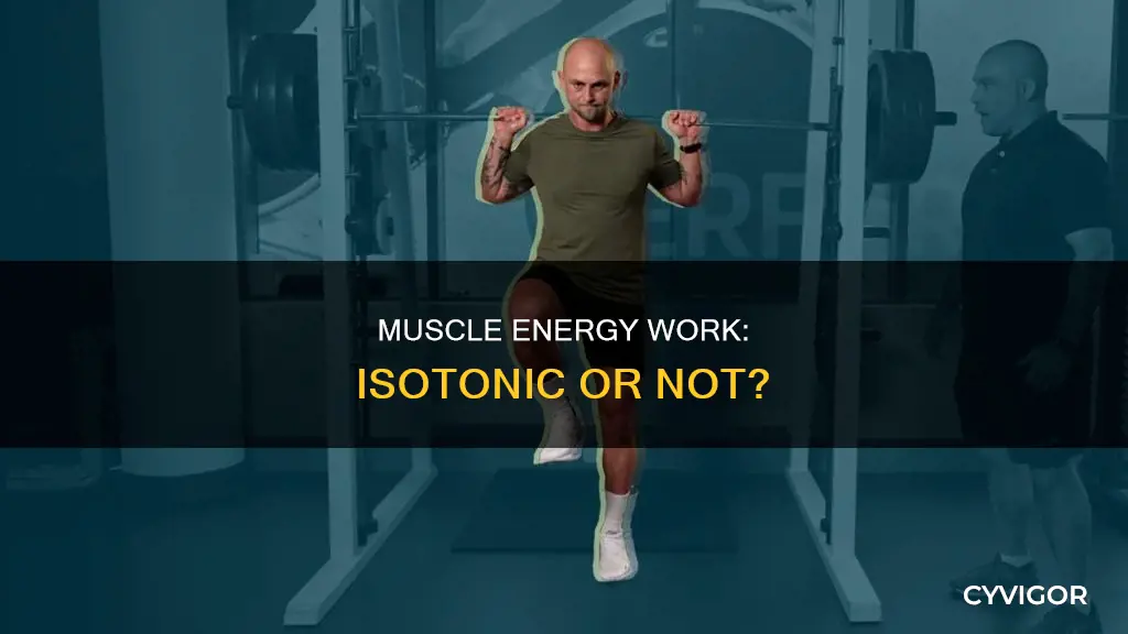 is muscle energy isotonic