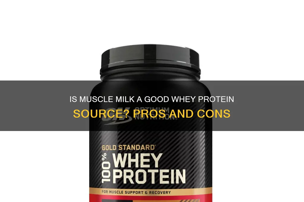 is muscle milk a good source of whey protein
