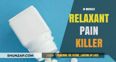 Muscle Relaxants vs. Pain Killers: Understanding Their Roles and Differences