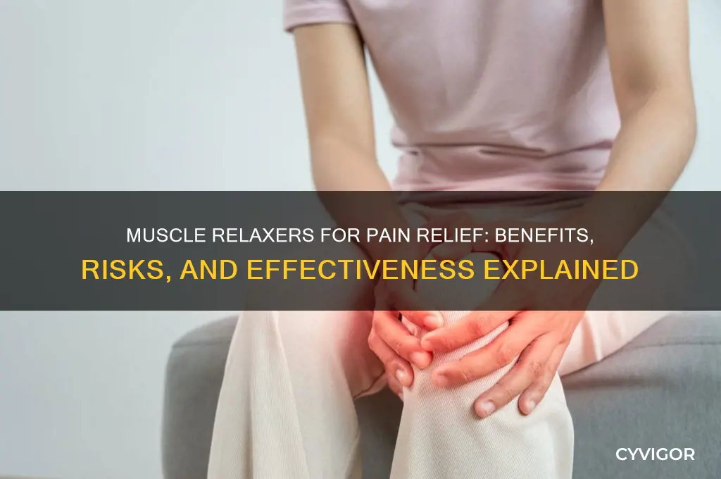 is muscle relaxers good for pain