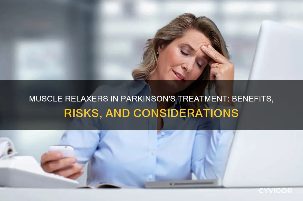 is muscle relaxers used for parkinson
