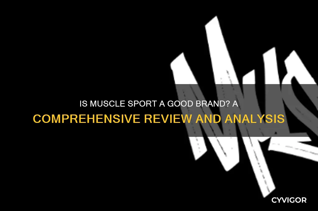 is muscle sport a good brand
