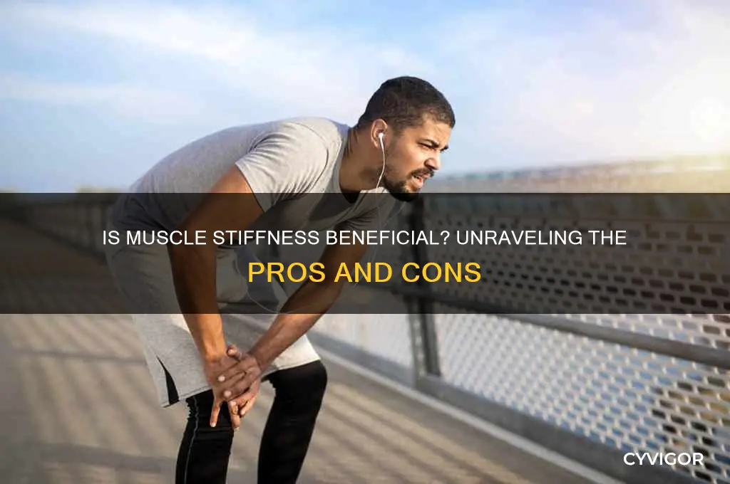 is muscle stiffness good
