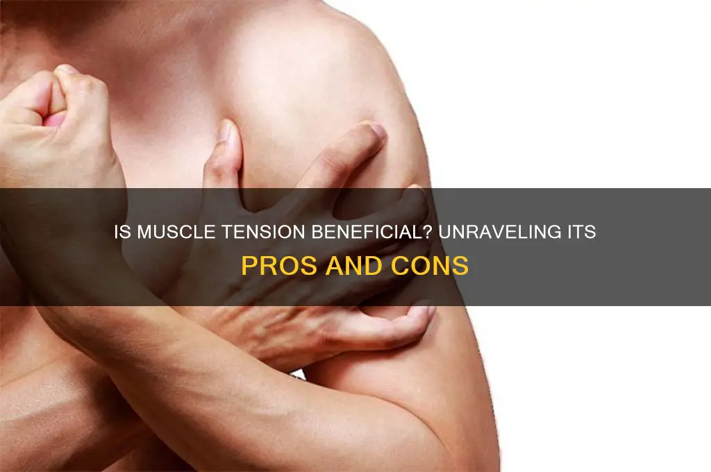 is muscle tension good