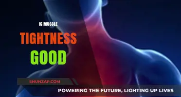 Is Muscle Tightness Beneficial or Harmful? Unraveling the Truth