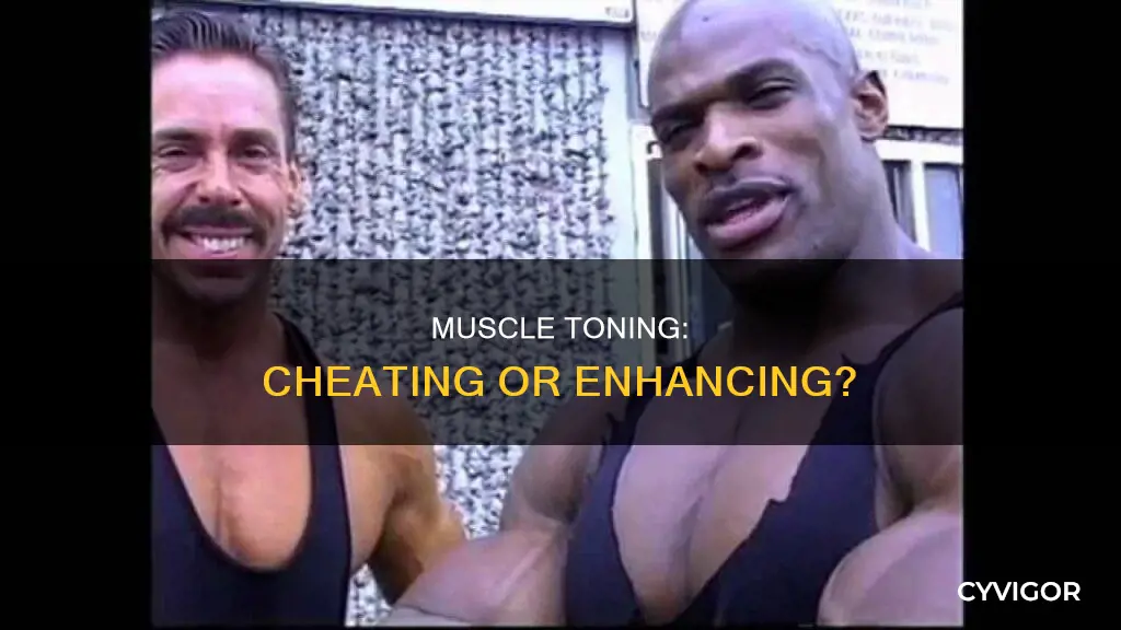 is muscle toning cheating