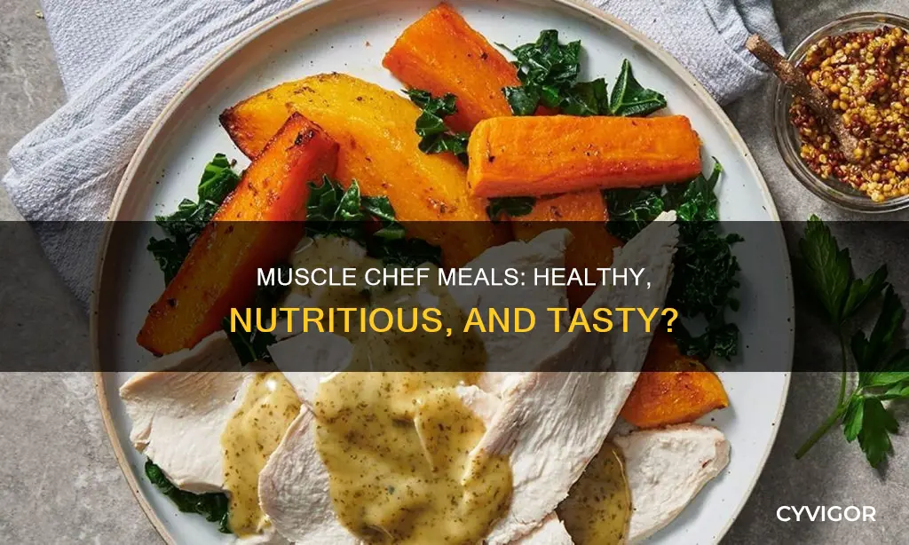 is my muscle chef healthy