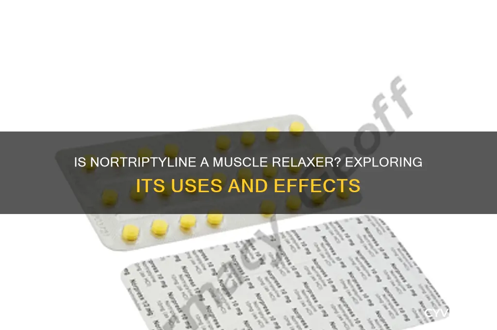 is nortriptyline a muscle relaxer