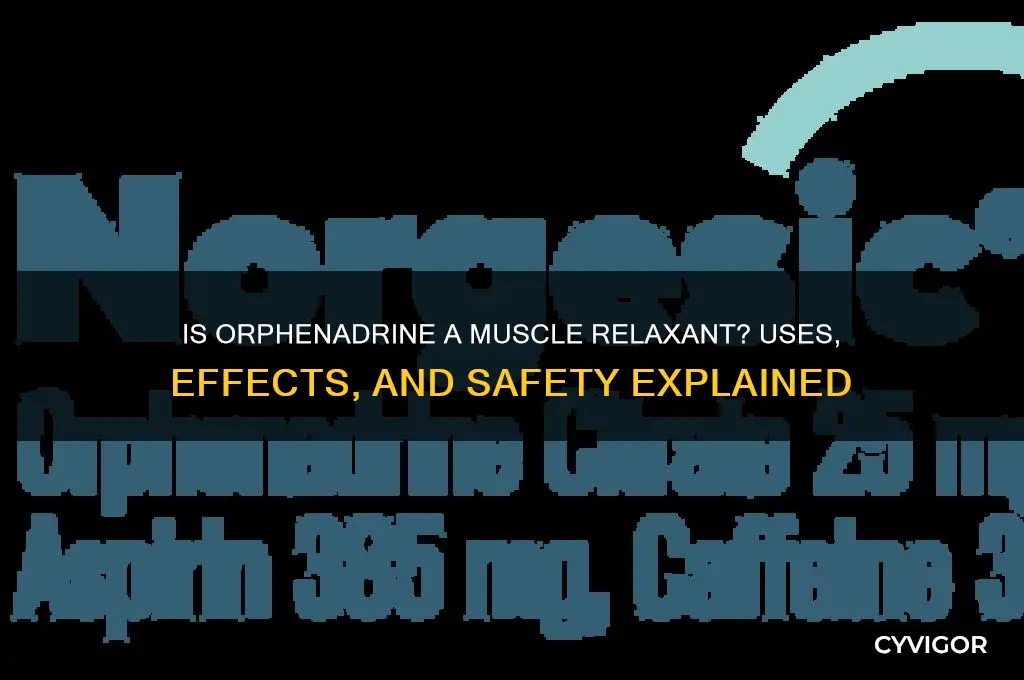 is orphenadrine a muscle relaxant